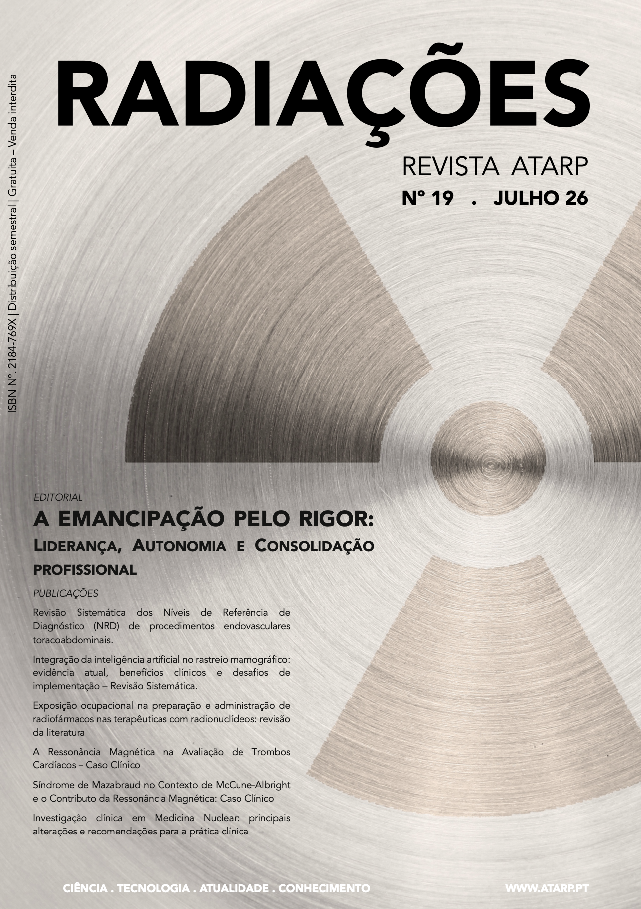 					Ver N.º 19 (2026): A Emancipação pelo rigor:  Liderança, Autonomia e Consolidação profissional
				